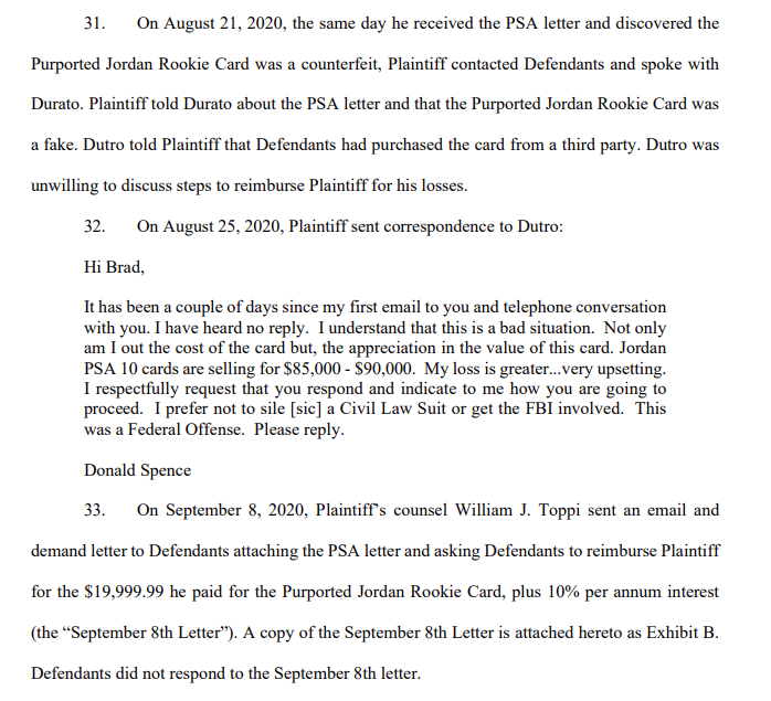 After learning the Jordan PSA 10 was a fake, Spence contacted the defendants and demanded a return of his purchase price $19,999.99 plus 10% per year interest due to loss of increase in value of the card.