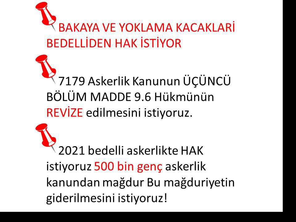 AffAskerlik's tweet photo. BAKAYA VE YOKLAMA KACAKLARİ BEDELLİDEN HAK İSTİYOR

7179 Askerlik Kanunun ÜÇÜNCÜ BÖLÜM MADDE 9.6 Hükmünün REVİZE edilmesini istiyoruz.
2021 bedelli askerlikte HAK istiyoruz 
500 bin genç askerlik kanundan mağdur.

Bu mağduriyetn bir an önce  giderlmesni  rica ediyoruz
#hakkımız https://t.co/2IS6YLxBiV