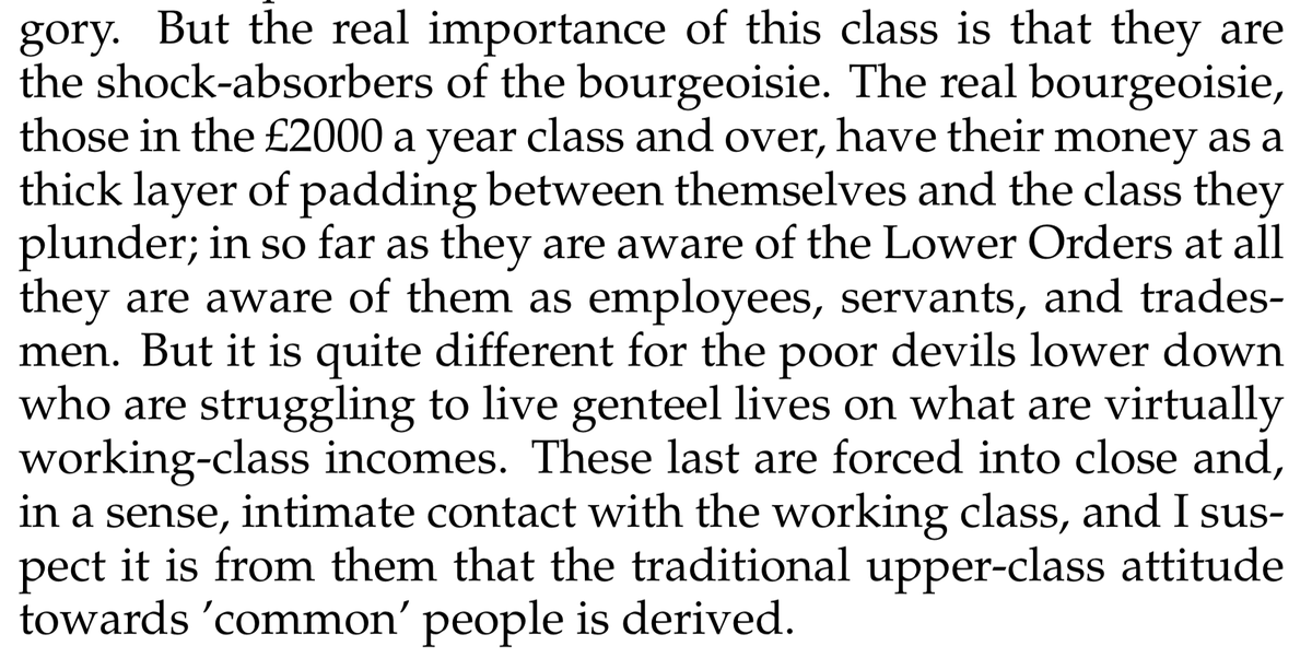 Orwell points right at the middle class. The "shock absorbers of the bourgeoisie", he calls them.