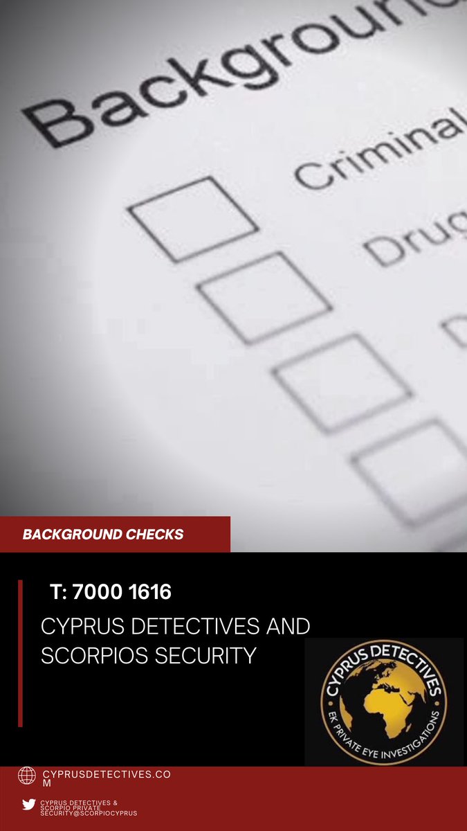 CYPRUS DETECTIVES AND SECURITY 
EK PRIVATE EYE INVESTIGATIONS 

☎ 7000 1616
☎ 96 523042

#BACKGROUND CHECK
#ΕΛΕΓΧΟΣ ΙΣΤΟΡΙΚΟΥ
Ο έλεγχος ιστορικού είναι πολύ σημαντικός,
μπορεί να σας βοηθήσει να μάθετε όλα όσα πρέπει να ξέρετε για τα άτομα που εμπιστεύεστε γύρω σας.