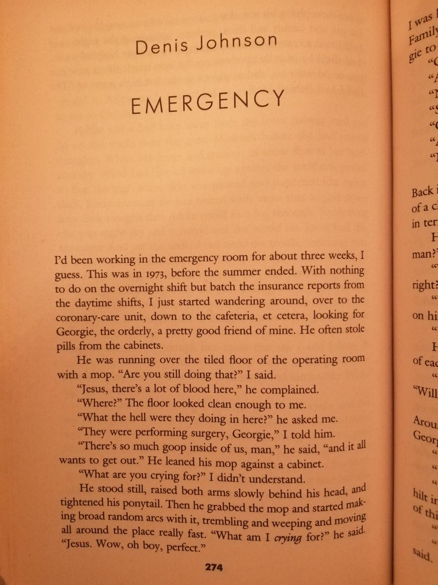 9. "Emergency" by Denis Johnson. Available online  https://www.narrativemagazine.com/issues/stories-week-2014-2015/story-week/emergency-denis-johnson