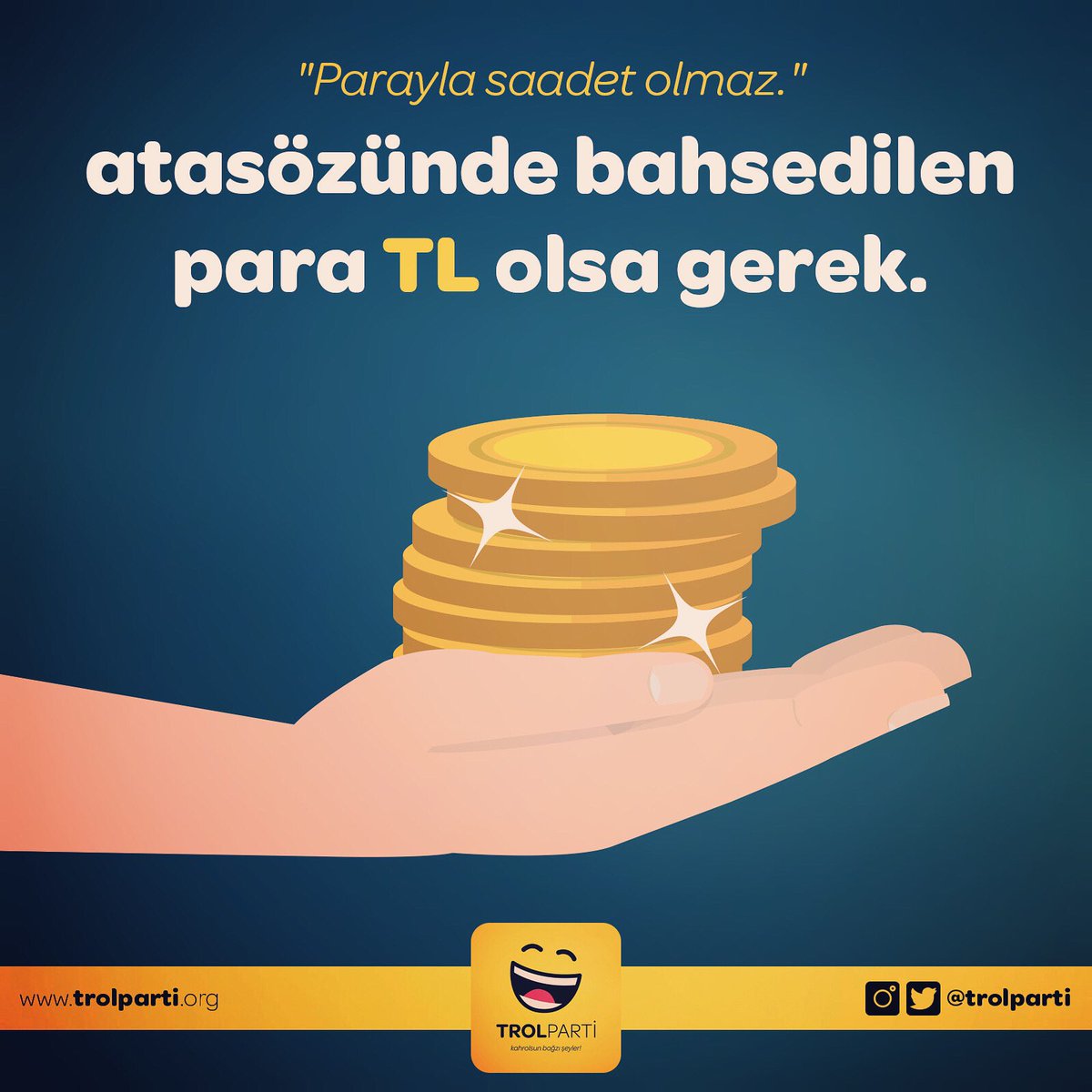 trolparti's tweet photo. "Parayla saadet olmaz." atasözünde bahsedilen para "TL" olsa gerek.
@trolparti #trolparti  #ekramimamoğlu #mansuryavaş #chp #iyiparti #Soğukİşlemez #Telegram #WhatsAppSiliyoruz #Survivor2021 #Yaaydayız #DavanaSahipÇıkBursa #İlkÖnceTürkçe #GönülDağı Acun Fatih Terim Batuhan Kaleci https://t.co/y0JP5agW2J