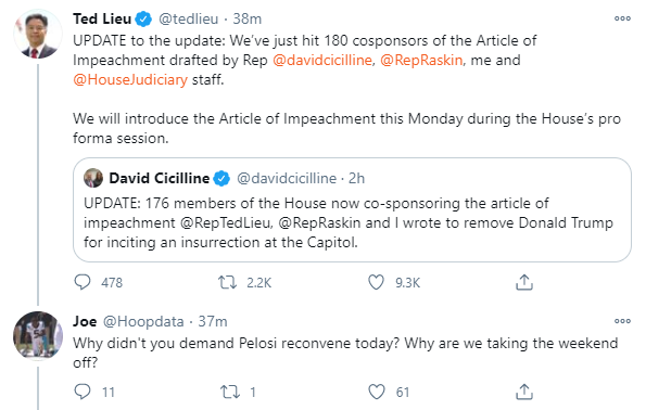 If you urge Democrats to impeach before Monday, you'll probably get a bunch of responses shouting at you about the House rules, claiming Dems are moving as fast as possible and that it's impossible to reconvene before then.