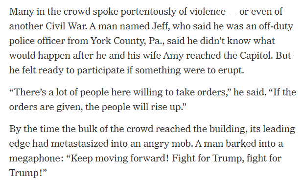 A police officer from York County, PA (named Jeff, if anyone is trying to find him) attended the DC riot on Wednesday."There's a lot of people here willing to take orders," he said. "If the orders are given, the people will rise up." https://www.nytimes.com/2021/01/09/us/capitol-rioters.html?referringSource=articleShare