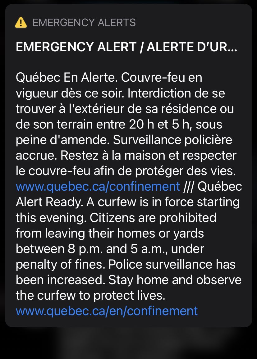 ezralevant's tweet photo. Every cell phone in Quebec, Canada just got this emergency alert: “police surveillance has been increased”. The curfew is an unconstitutional disgrace. We are opening a Quebec office of our https://t.co/94EkUTpA5G project and we will provide free lawyers in English &amp; French. https://t.co/8lvpiDCObS