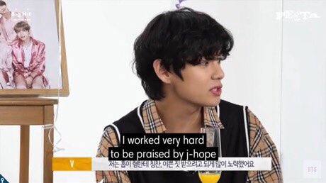 The way Taehyung said he worked so hard to get praised by Hobi 