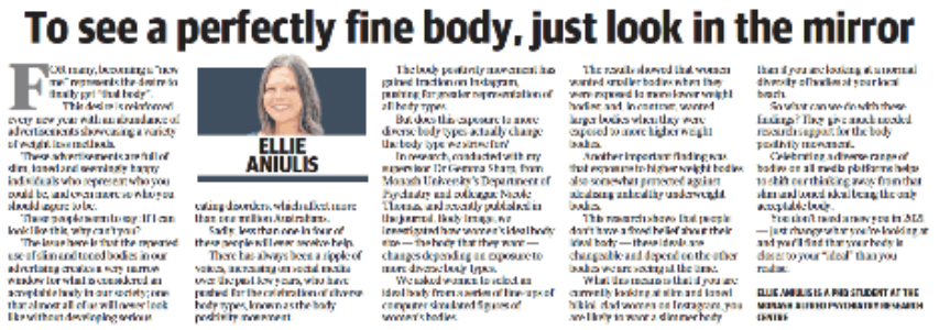 So proud of my <a href="/maprc1/">MAPrc</a> #PhD student Ellie Aniulis for this #BodyImage piece in <a href="/theheraldsun/">Herald Sun</a>! Here's the original research article: sciencedirect.com/science/articl… Please read &amp; RT to help people feel more #bodypositive! <a href="/CCSMonash/">CCSMonash</a> <a href="/Monash_FMNHS/">Monash Medicine, Nursing and Health Sciences</a> <a href="/MonashUni/">Monash University</a> <a href="/Alfred_Research/">Alfred Research Alliance</a> <a href="/Bfoundation/">Butterfly Foundation</a>
