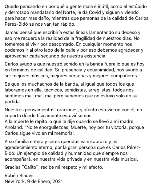 rubenblades's tweet photo. CARLOS PÉREZ-BIDÓ
Me acaban de informar que Carlos Pérez-Bidó, nuestro querido amigo, colega y compañero en la Orquesta de Roberto Delgado, acaba de mudarse "al otro barrio" víctima del COVD-19. 
Estoy, como todos los que lo conocemos, muy dolido...[cont. texto en fotos adjuntas] https://t.co/NeJN4WCiBR
