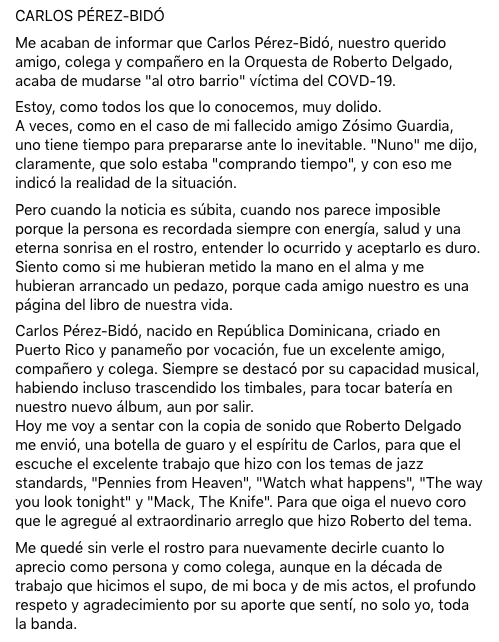 rubenblades's tweet photo. CARLOS PÉREZ-BIDÓ
Me acaban de informar que Carlos Pérez-Bidó, nuestro querido amigo, colega y compañero en la Orquesta de Roberto Delgado, acaba de mudarse "al otro barrio" víctima del COVD-19. 
Estoy, como todos los que lo conocemos, muy dolido...[cont. texto en fotos adjuntas] https://t.co/NeJN4WCiBR