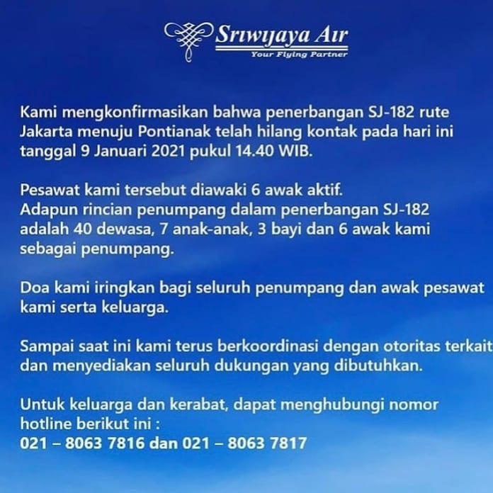 Pray for Sriwijaya Air SJ182
Untuk keluarga dan kerabat dapat menghubungi nomor hotline berikut ini : 021-80637816 / 021-80637817
<a href="/SriwijayaAir/">Sriwijaya Air</a>
Bismillah semoga dimudahkan dilancarkan dikuatkan, Amin
#sriwijayaairsj182 #prayforsriwijayaairsj182 
#PrayForSriwijayaAir