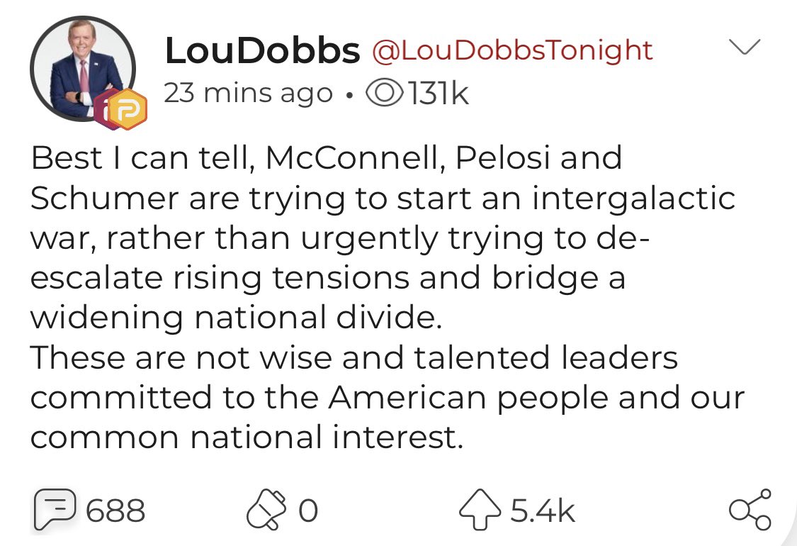 patriottakes's tweet image. Lou Dobbs states McConnell, Pelosi, and Schumer are trying to start an intergalactic war. 😂