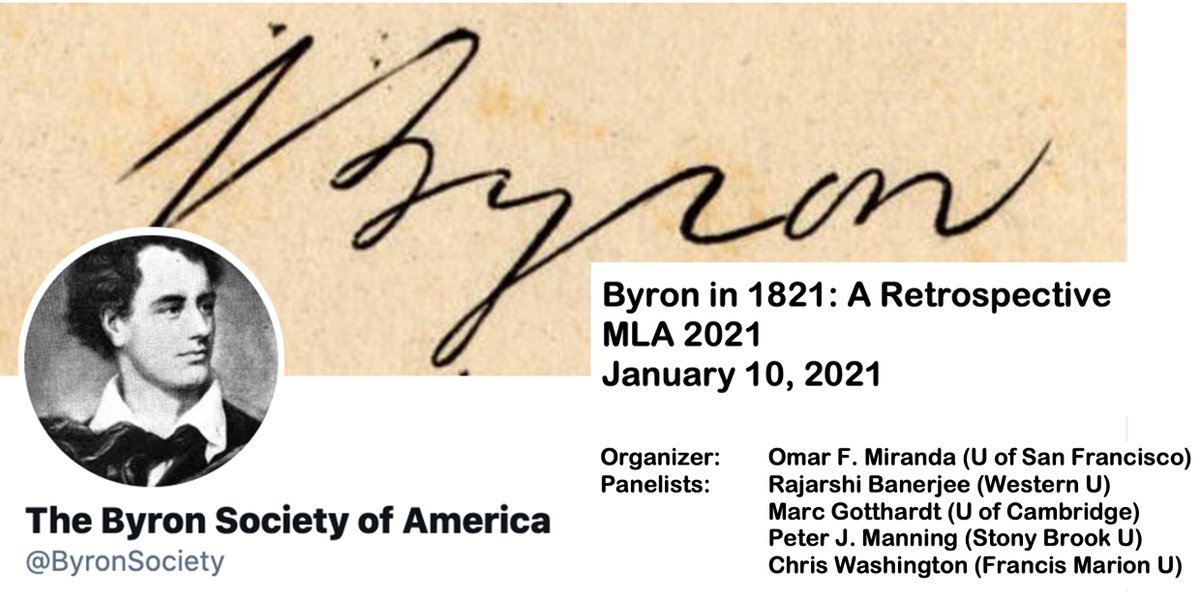 OmarFMiranda's tweet image. Join us tomorrow at Virtual MLA #mla21 

Byron in 1821: A Retrospective (5:15 pm EST)
@ByronSociety 
@byron_society 
@NewsteadByron 
@realbyronichero 
@KSAAcomm 
@Andrew_Stauffer 
@gratefulprof