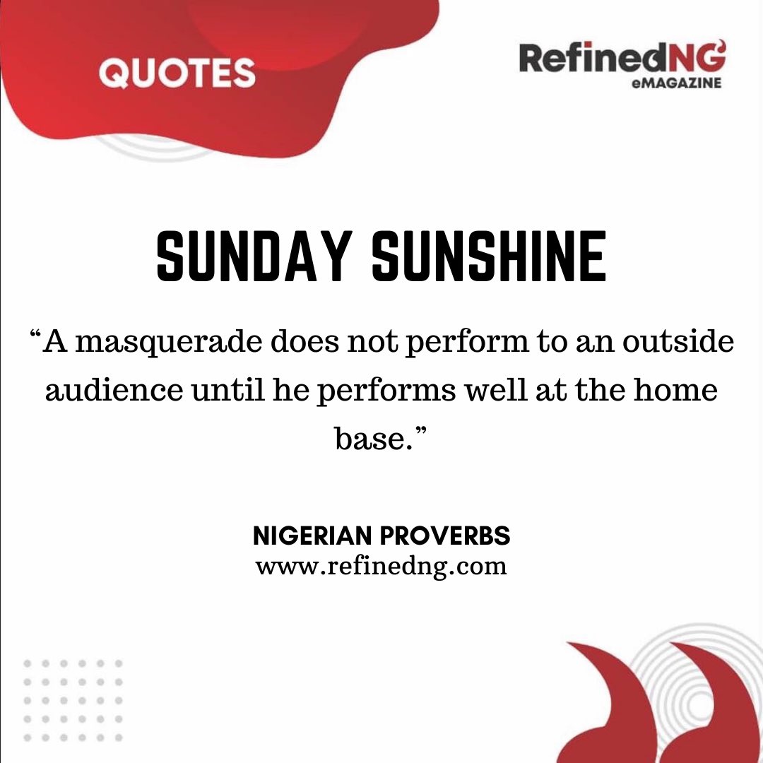 refinedng's tweet photo. Happy Sunday Refined Nigerians 🌞
Our #sundaysunshine quote for today is a #nigerianproverb.
Have a blessed Sunday.
Kindly visit our website: https://t.co/1xjiwJ2xYx
#refinedng #nigerianproverbs #proverbs #proverbsforliving #naijaproverbs #refinedngquotes
#africanproverb https://t.co/xOk6UxdOm9