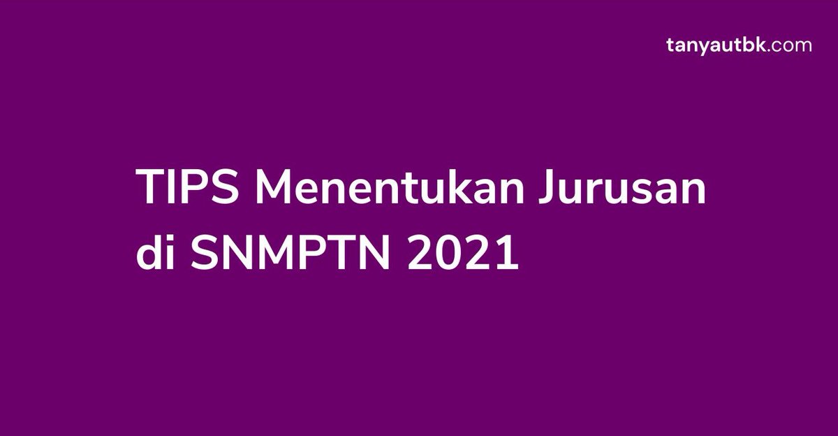 utbkcak's tweet photo. Tips memilih jurusan SNMPTN, aman. https://t.co/tqITDV8NWr