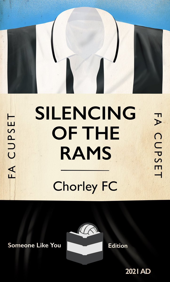 footieclassics's tweet photo. SILENCING OF THE RAMS
By Chorley FC
FA CUPSET
Someone Like You Edition 2021
A footie classic about a cup upset at #VictoryPark as the mighty #magpies of @chorleyfc left Derby silent. Cue adele’s ‘Someone like you’ belted out in the dressing room. #ChorleyFC #CHODER #FACup https://t.co/chbFjWk3iN