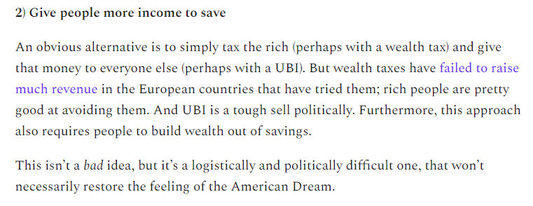 7/Now, we can give people more income -- for example, with UBI -- to help them save faster. I'm certainly not averse to that. But it's going to take a while, and it's politically tough, and it depends on people saving what we give them...