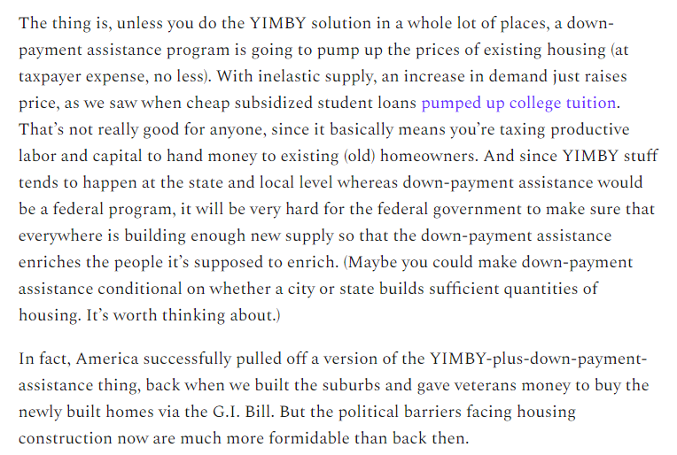 19/The problem is, you have to do both YIMBYism AND down-payment assistance at the same time, so you don't just end up pumping up prices and handing taxpayer money to existing homeowners. That's a tricky trick to pull off!
