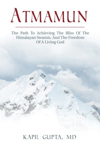 2. Kapil Gupta - Atmamun: The Path To Achieving The Bliss Of The Himalayan Swamis. And The Freedom Of A Living GodWhy? This book was a massive game-changer for me. Because of its practicality, it's the best spiritual book I've ever read.
