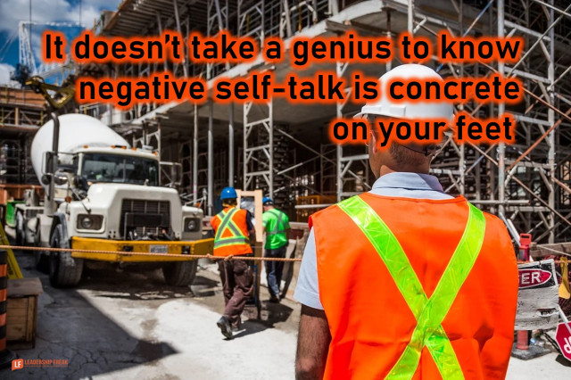 THE MOST POWERFUL WORDS YOU HEAR

It doesn’t take a genius to know negative self-talk is concrete on your feet.

bit.ly/3nfhmYd

#leadership
#management
#LFreakquote