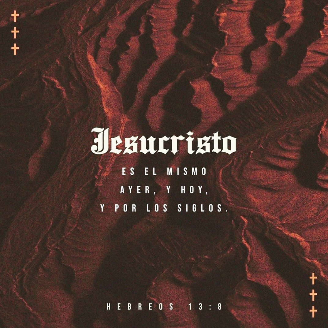 pserickromero's tweet photo. "Jesucristo es el mismo ayer, y hoy, y por los siglos". Hebreos 13.8
#Biblia365 https://t.co/jFSi0G3Z9F