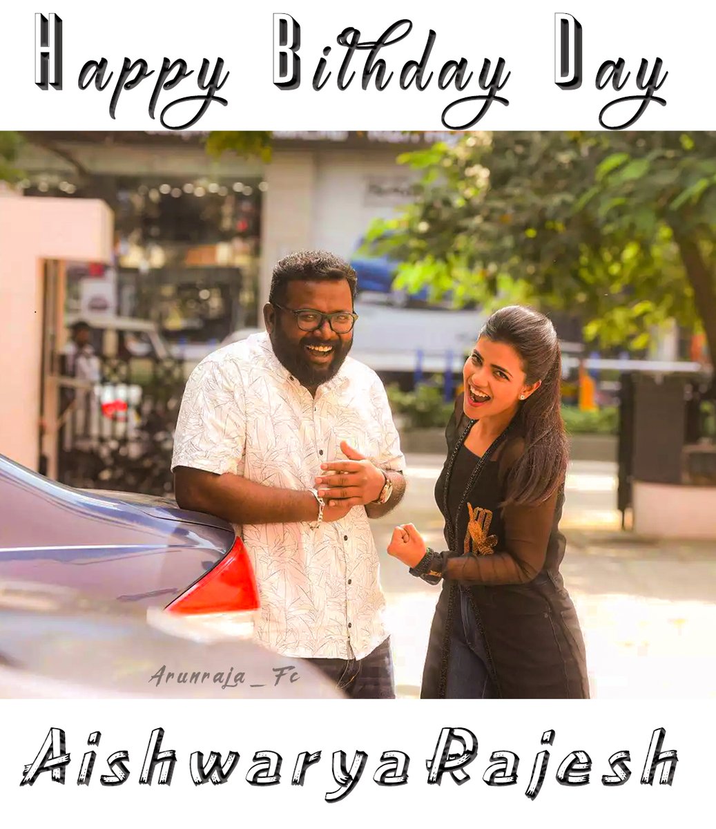 arunraja_Fc's tweet photo. Happy Birthday To Our @aishu_dil ( #kowsi ) Sister...
🥳🥳
wishes From Director @Arunrajakamaraj Anna Fan's😇
#HappyBirthdayAishwaryaRajesh https://t.co/zCNtTB1SsE