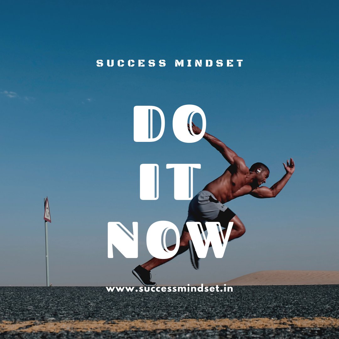 sucessmindset1's tweet photo. "Do It Now"@sucessMindset https://t.co/AiA2EBtpWH
