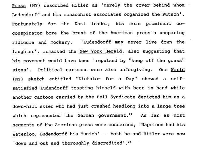 Some US press reaction to Hitler's failed "beer hall putsch" in 1923. 

Lessons: 1) don't laugh, they're serious; 2) pay attention to all the players. 

(from: etheses.lse.ac.uk/1459/1/U105259…)