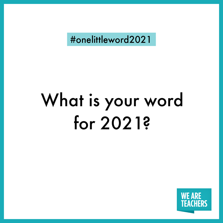WeAreTeachers's tweet photo. What is your #onelittleword2021?
Why that word? https://t.co/k1PpzA4SwJ