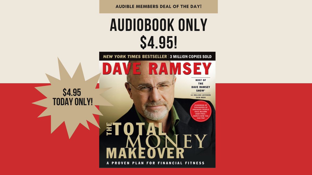 ThomasNelson's tweet photo. Have a #NewYearsResolution to get your finances in shape? @DaveRamsey's #TotalMoneyMakeover is only $4.95 right now as the @audible_com Members Deal of the Day! Today only - https://t.co/P0Ean0oyUA https://t.co/4koSdbdz0s