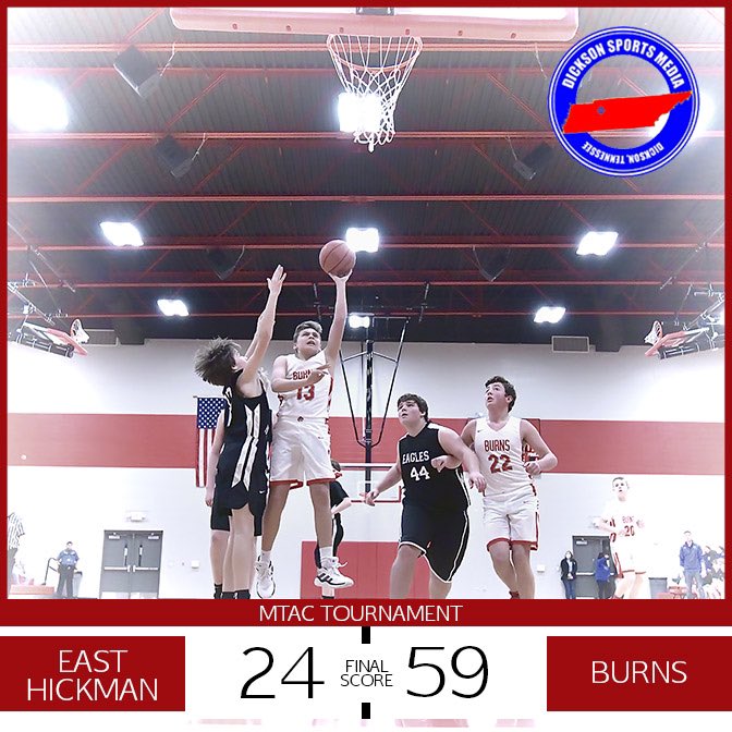 🏀MS Boys MTAC Tournament 
East Hickman 24 • Burns 59 F
(Pevahouse 17)