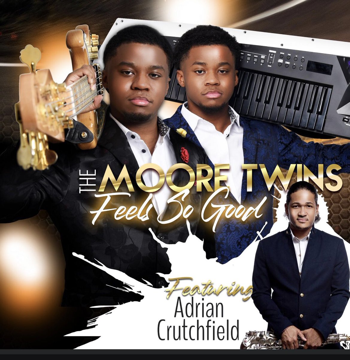 Release Date: January 15, 2021, The Moore Twins "FEELS SO GOOD" Feat. Adrian Crutchfield.

Produced by Writer Multi-Instrumentalist  Vocalist  Recording Artist, Jaee Logan (Lounge Renown Records, LLC.), John S. Moore Jr. (Moore4Moore Productions, LLC).
themooretwins.com