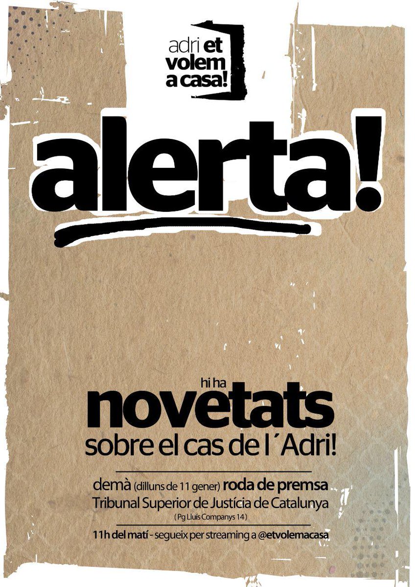 ATENCIÓ!

⚠️ Novetats importants sobre el cas de l'Adri ⚠️

Convoquem roda de premsa demà a les 11h davant el Tribunal Superior de Justícia de Catalunya.

📅 Demà dilluns
🕗 11h
📍TSJC

i en directe a les nostres xxss @etvolemacasa

#AdriEtVolemACasa