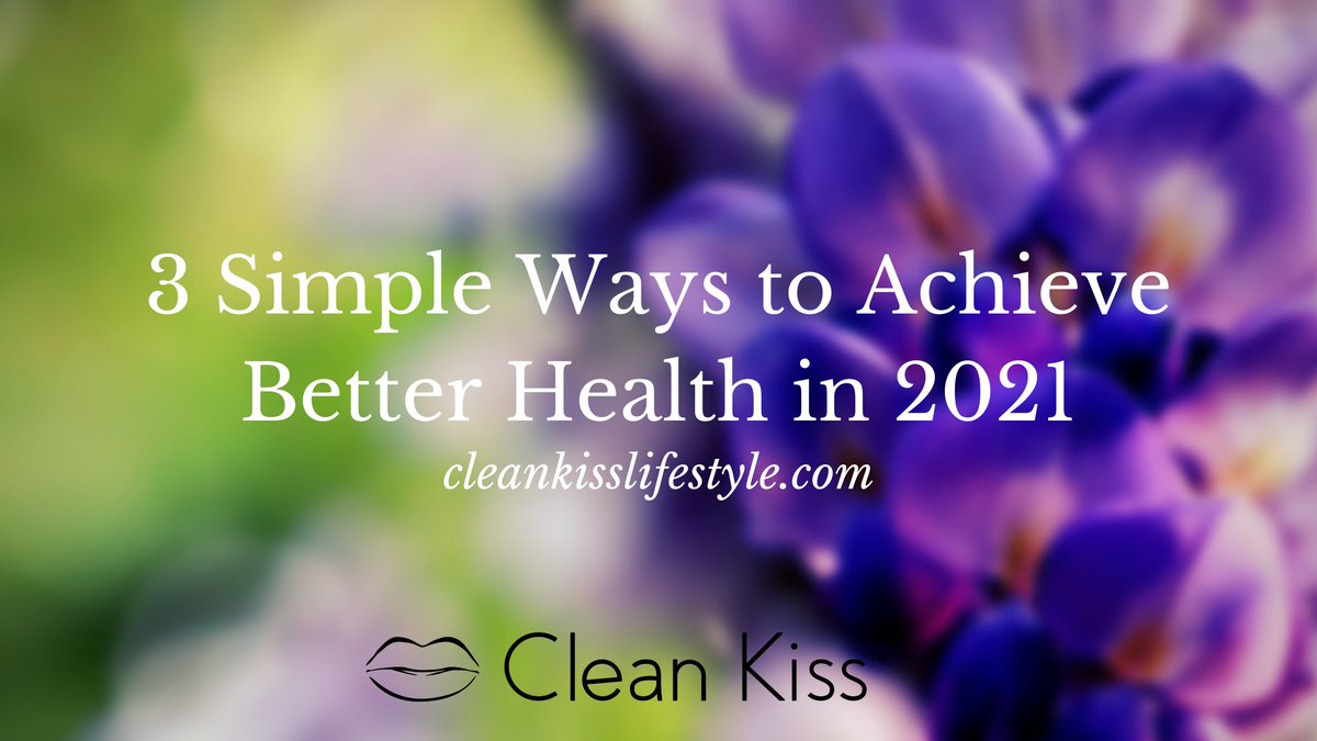 cleankisslife's tweet image. Nobody wants long goal lists that overwhelm and cause more stress for 2021. How about 3 Simple Ways to Achieve Better Health in 2021? Start Here. Start Now. #besthealth #simplehealthtips #naturalskincare #nutrition #mindfulness 
ow.ly/JDBL50D4zQD