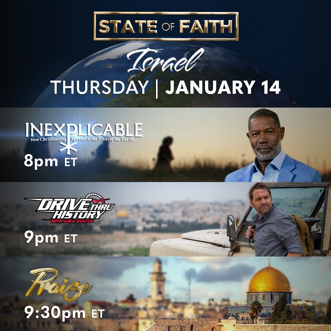 TBN's tweet photo. Journey into Israel with The State of Faith on Thursday, January 14

It all starts at 8PM ET with Inexplicable narrated by Golden Globe® nominee @DennisHaysbert! Then, Drive Thru History with Dave Stotts at 9PM ET, and join us for a special Israel edition of PRAISE at 9:30PM ET https://t.co/daNMcUfdtW