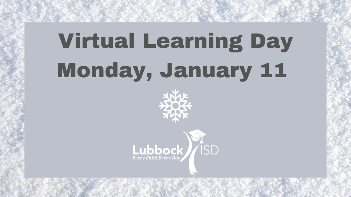 LubbockISD's tweet photo. Lubbock ISD families: Due to winter weather and our concern for your safety, we will have virtual at-home instruction only on Monday, January 11. Please check your email or view the Instagram and Facebook posts for additional details. Stay safe and warm out there! https://t.co/wvpcmPY6Gi
