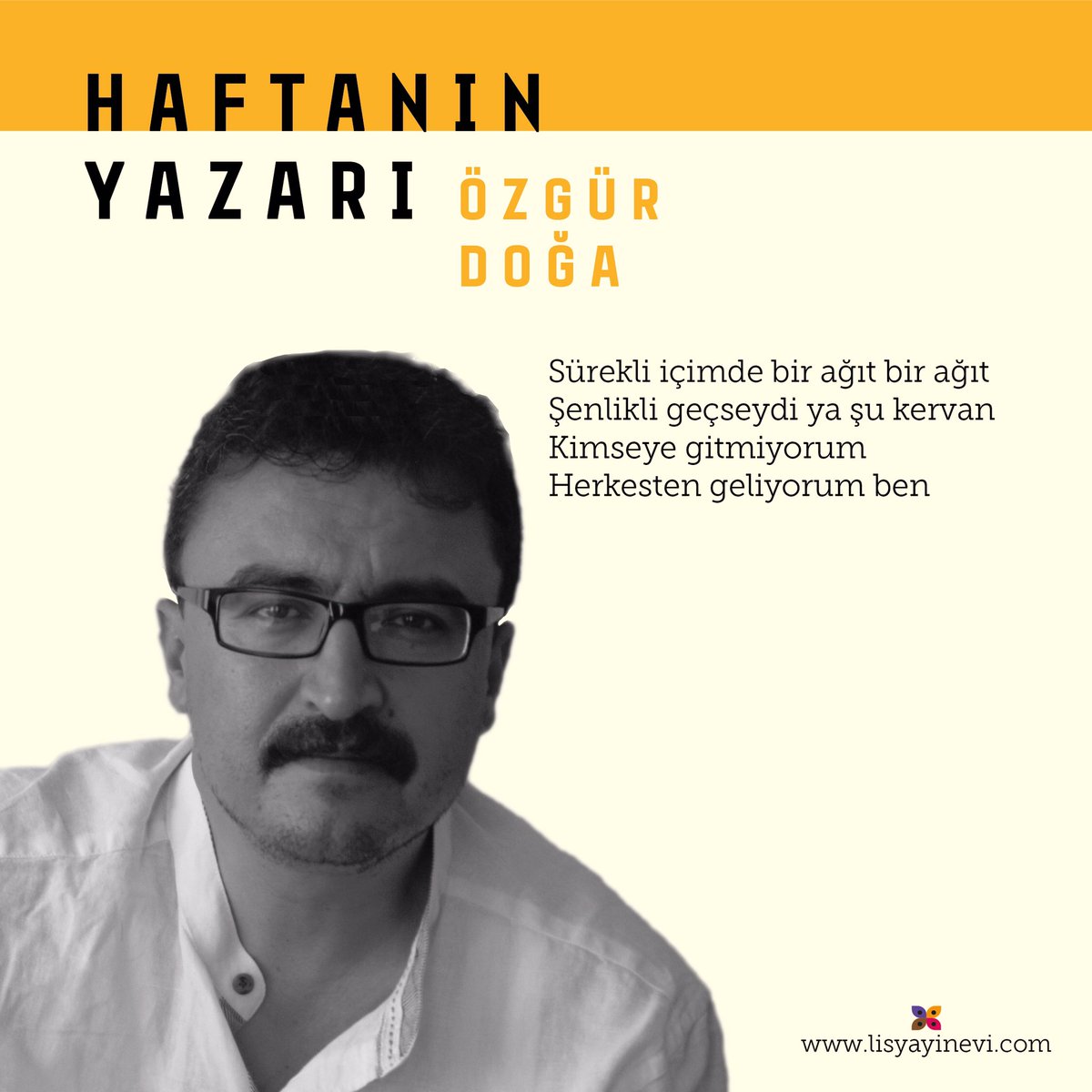 ÖZGÜR DOĞA 

Sürekli içimde bir ağıt bir ağıt
Şenlikli geçseydi ya şu kervan
Kimseye gitmiyorum
Herkesten geliyorum ben

#özgürdoğa 
lisyayinevi.com/haftanin-yazar…