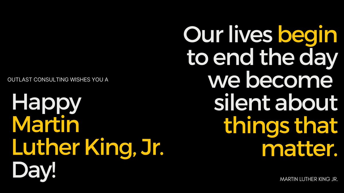 Happy Martin Luther King Day.  We are thankful for the work and vision of Dr. King and the opportunity to celebrate this day with you.

#mlkday #livingthedream #OUTLAST #OUTLASTConsulting #blackowned