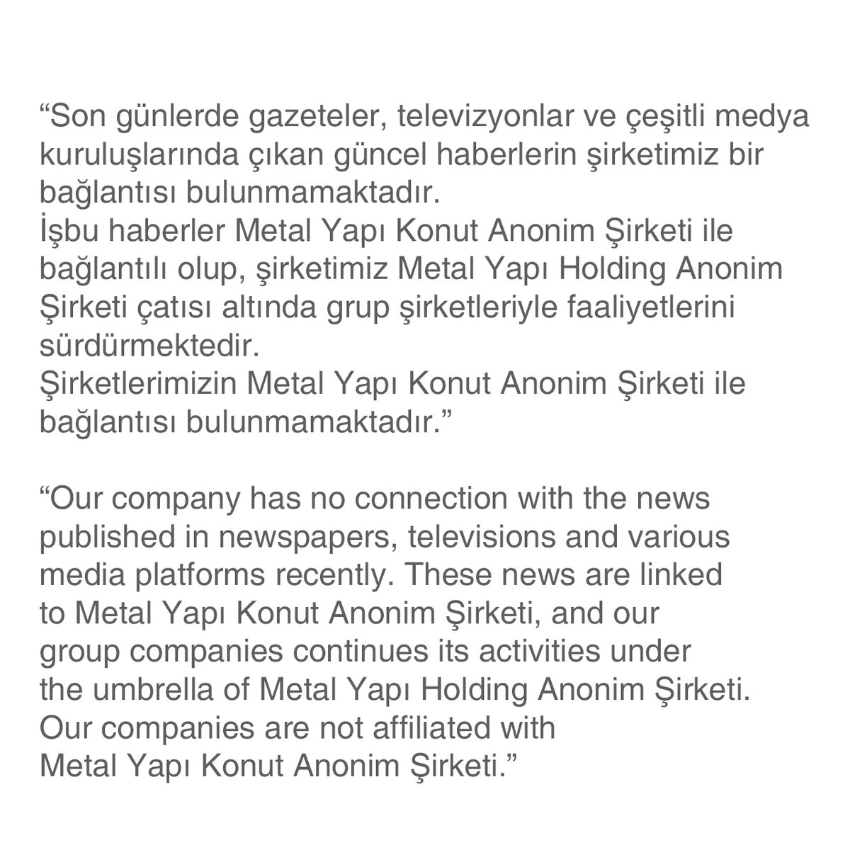 “Son günlerde gazeteler, televizyonlar ve çeşitli medya kuruluşlarında çıkan güncel haberlerin şirketimiz bir bağlantısı bulunmamaktadır."