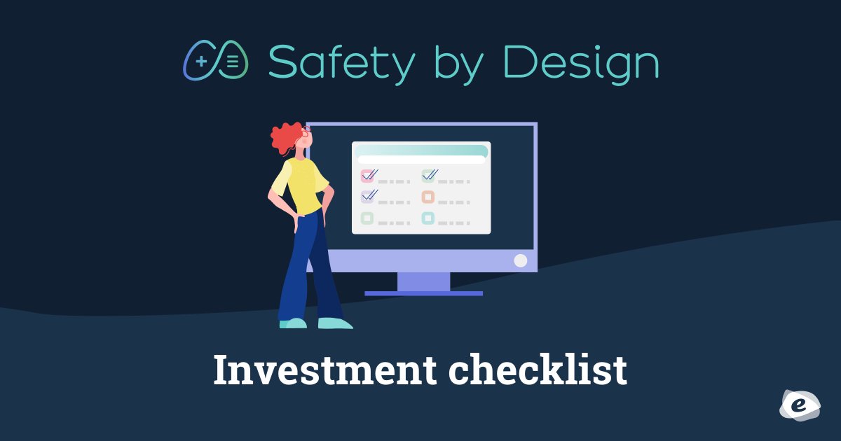eSafetyOffice's tweet photo. The internet needs to be a safe and empowering space. Our #SafetyByDesign Investment Checklist provides a pathway for investors to make inclusive and ethical design thinking a standard practice: https://t.co/i6YyHXJv3m https://t.co/nMjFMJCUq9