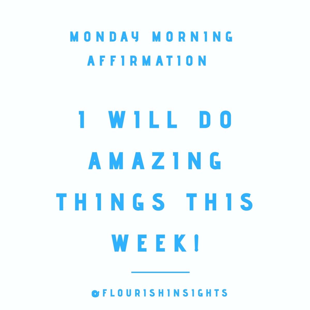 Flourish4you's tweet photo. Monday morning affirmation:
I will do amazing things this week!

#mondaygoals #affirmations #Twitter #motivation #flourish #flourishing #flourishinsights https://t.co/K5OanlbLYi