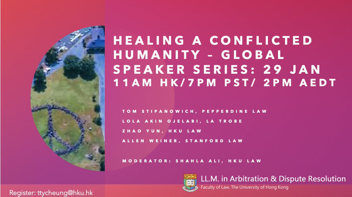 looking forward to this conversation with T. Stipanowich, L. A. Ojelabi, Y. Zhao and A. Weiner, to explore how global #ADR scholars have drawn on ethical and scientific insights to address deep rooted conflict. Register by emailing: ttycheung@hku.hk