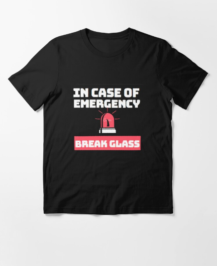 AzarRamo's tweet image. IN CASE OF EMERGENCY BREAK GLASS Essential T-Shirt
This design featuring the text''IN CASE OF EMERGENCY BREAK GLASS'' funny gift for nurses, doctor and Other medical staff.
#emergency #INCASEOFEMERGENCY BREAK #tees #tshirt #tshirts #fashion #tshirtdesign #clothing #apparel...