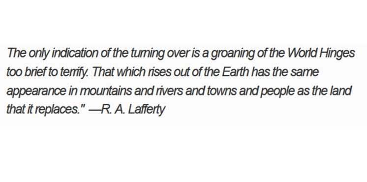 5/n More people should read the works of R.A. Lafferty. More people should consider how society's a network of expectations of social obligations & tolerances. Be seen to violate those badly, the society reacts strongly. Not much use complaining if you violated without thought.
