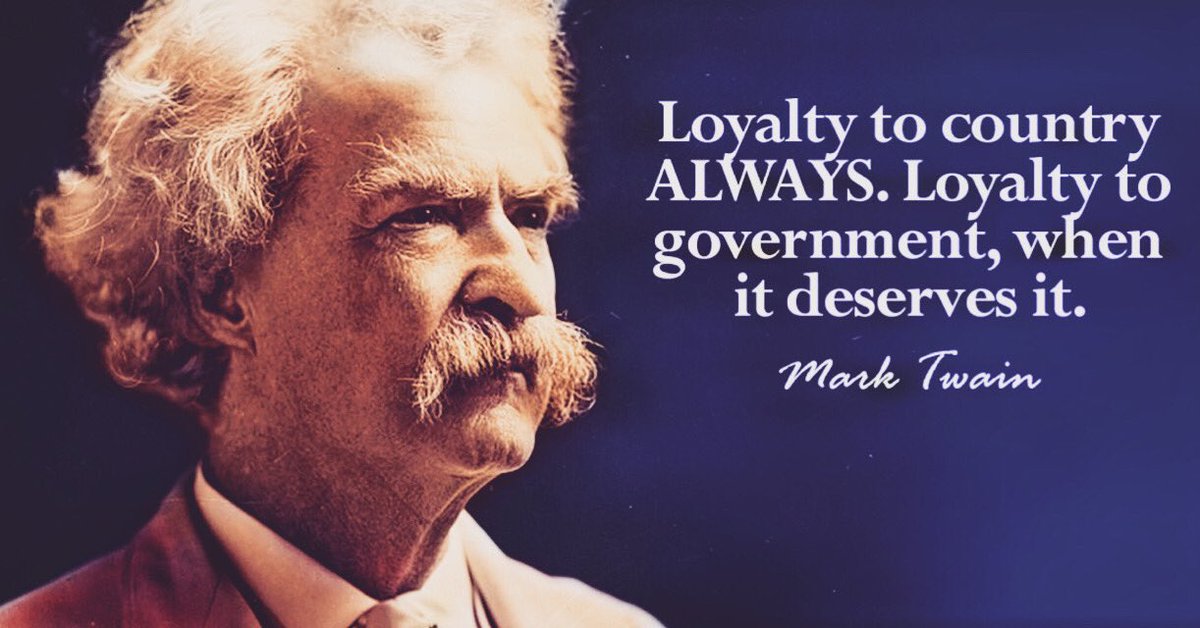 “Loyalty to country always. Loyalty to government, when it deserves it.”
- Mark Twain

Seemingly prophetic words from Mark Twain.

#Quote #MarkTwain #Citizenship #LoyaltyToCountry #GovernmentForByThePeople #ChangeIsComing #NoAutocrats #NoNarcissism #DemocracyIsComingToTheUSA