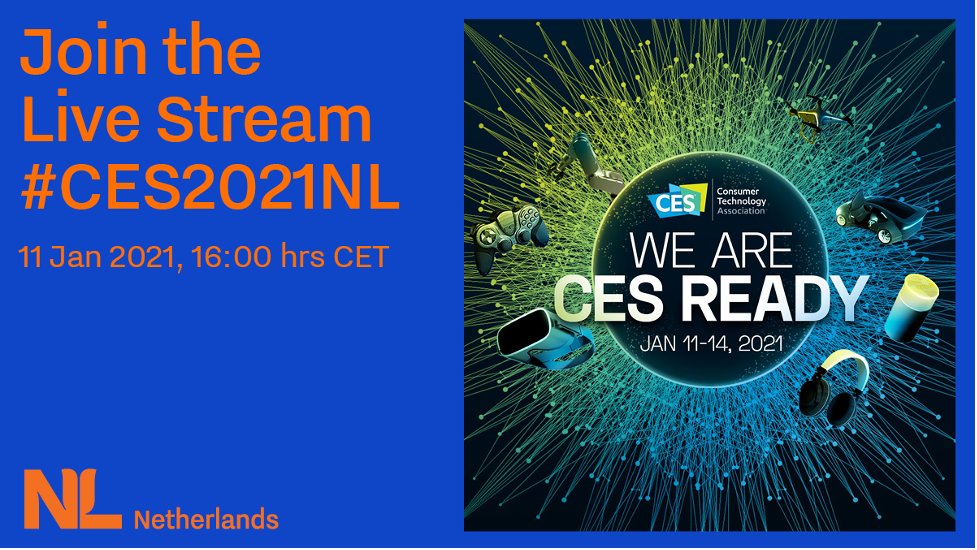 Join us live today Jan 11 at 16:00 hrs CET/10:00 AM EST to kick off #CES2021NL  bit.ly/3s49j4n.