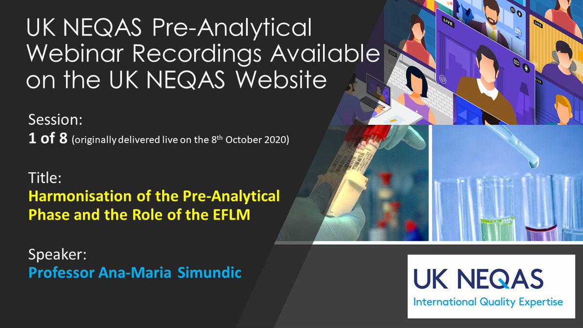 UKNEQAS's tweet photo. The recordings of the UK NEQAS Pre-Analytical #Webinars which were delivered online throughout October & November 2020, are all available to view on our website. Session 1, delivered by Professor Ana-Maria Simundic, is online for another 2 weeks https://t.co/zXHviEbGvQ #PREPQ https://t.co/DI1DiZLg08