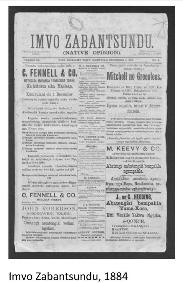 In 1884 Jabavu founded the Imvo Zabantsundu which became the first newspaper founded by a Black person previous publications like Isigidimi were founded by churches. This was the first independent and Black owned newspaper. Among its future editors was John Langalibalele Dube.