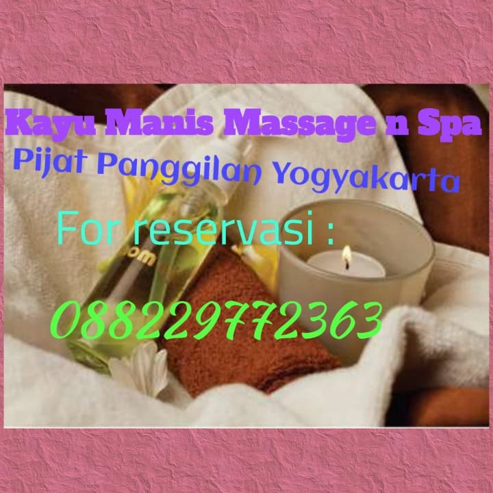 RoyanNaura's tweet photo. Kayu Manis Massage pijat panggilan jogja 24 jam Reservasi 📱082138241022
🚫No sex &amp; plus2 dalam bentuk apapun 
#pijatpanggilanjogja
#massage24jamjogja
#pijatdihoteljogja
#massageterapyjogja
#pijatkhususwanitajogja
#massageibuhamiljogja
#pijatpasutri https://t.co/xoBhtNZpIm https://t.co/fdJ5rPY4xs
