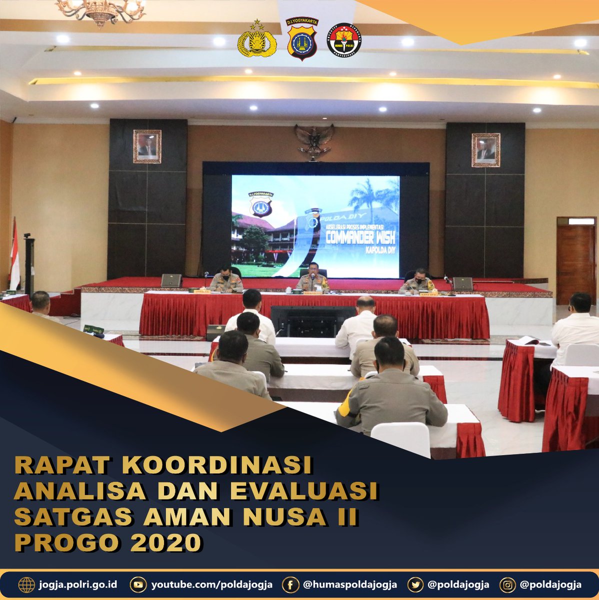 PoldaJogja's tweet photo. berakhirnya Satgas Aman Nusa II Progo 2020 yang dilaksanakan kurang lebih selaman 10 bulan, Polda DIY gelar Rakor Analisa dan Evaluasi bertempat di Gedung Anton Soedjarwo Polda DIY, Senin (11/1/2020).

#PoldaDIY #PoldaJogja  #OpsAmanNusaII #AmanNusaII2020
https://t.co/HgoCe7dr0u https://t.co/6J825rHXax