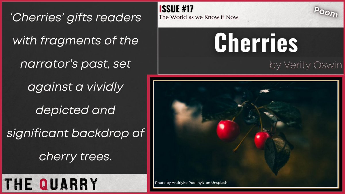 TheQuarryMQ's tweet photo. #PoemOfTheWeek - Cherries by Verity Oswin
Read it here: https://t.co/4RVViIOPjk

#MQTQJ #CreativeWriting #Writing #Journal #IssueSeventeen #TWAWKIT #ShortStories #Poetry #CNF #Read #Write #Readers #Writers #Reading #WhatToRead #ReadThis #Poem https://t.co/6JwyIoITQI